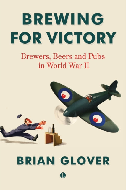 Book cover of: Brewing for Victory. By: Brian Glover