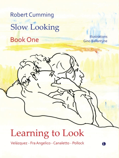 Book cover of: Learning to Look. By: Robert Cumming