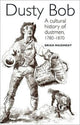 Book cover of: Dusty Bob. By: Brian Maidment