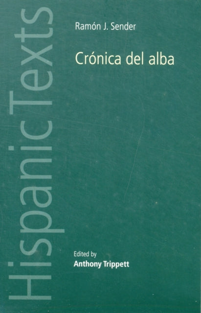 Ramon J. Sender's 'Cronica Del Alba'
