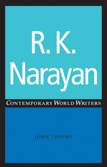 Book cover of: R. K. Narayan. By: John Thieme