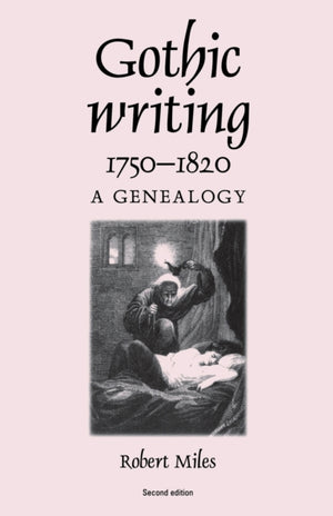 Gothic Writing 1750–1820