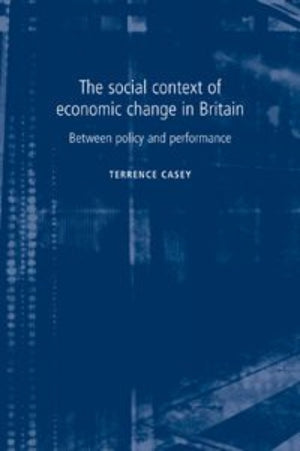 The Social Context of Economic Change in Britain