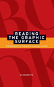 Book cover of: Reading the Graphic Surface. By: Glyn White