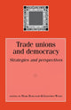 Book cover of: Trade Unions and Democracy