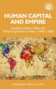 Book cover of: Human Capital and Empire. By: Andrew Mackillop