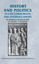Book cover of: History and Politics in Late Carolingian and Ottonian Europe. By: Regino Abbot of Prüm