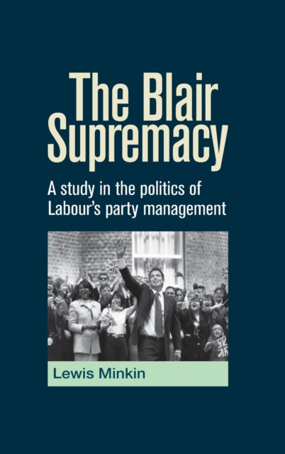 Book cover of: Blair Supremacy. By: Lewis Minkin