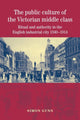 Book cover of: Public Culture of the Victorian Middle Class. By: Simon Gunn