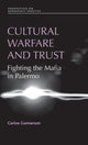 Book cover of: Cultural Warfare and Trust. By: Carina Gunnarson