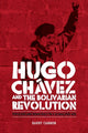 Book cover of: Hugo ChaVez and the Bolivarian Revolution. By: Barry Cannon