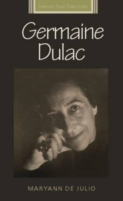 Book cover of: Germaine Dulac. By: Maryann Julio