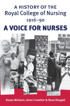 A History of the Royal College of Nursing 1916–90