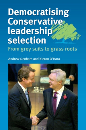 Democratising Conservative Leadership Selection