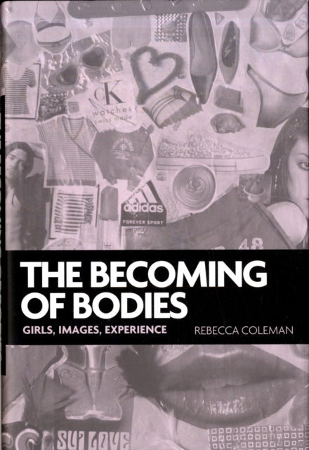 Book cover of: Becoming of Bodies. By: Rebecca Coleman
