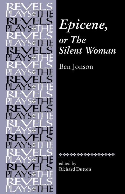 Book cover of: Epicene, or the Silent Woman. By: Ben Jonson