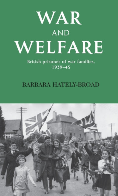 Book cover of: War and Welfare. By: Barbara Hately-Broad