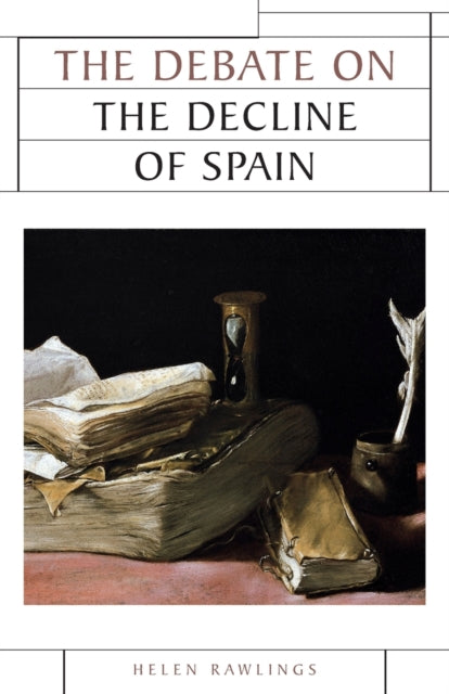 Book cover of: Debate on the Decline of Spain