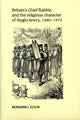 Book cover of: Britain's Chief Rabbis and the Religious Character of Anglo–Jewry, 1880–1970