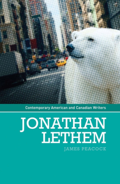 Book cover of: Jonathan Lethem. By: James Peacock