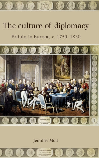 Book cover of: Culture of Diplomacy. By: Jennifer Mori