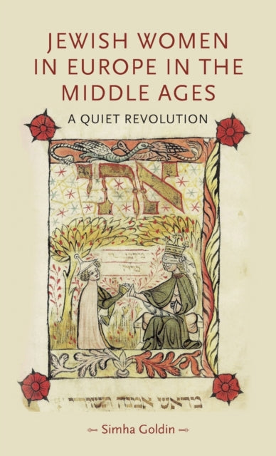 Book cover of: Jewish Women in Europe in the Middle Ages. By: Simha Goldin