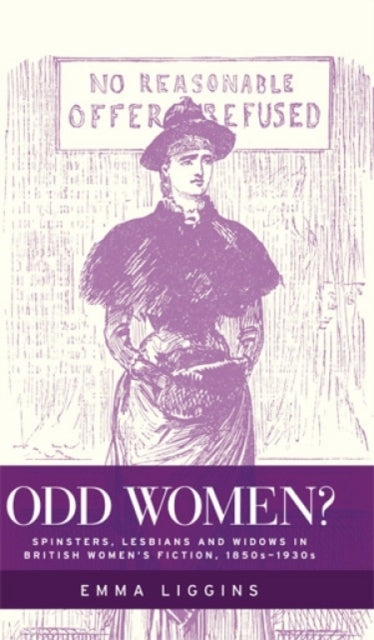 Book cover of: Odd Women?. By: Emma Liggins