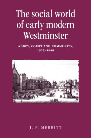 Social World of Early Modern Westminster
