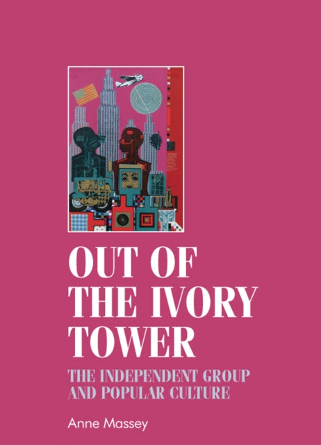 Book cover of: Out of the Ivory Tower. By: Anne Massey