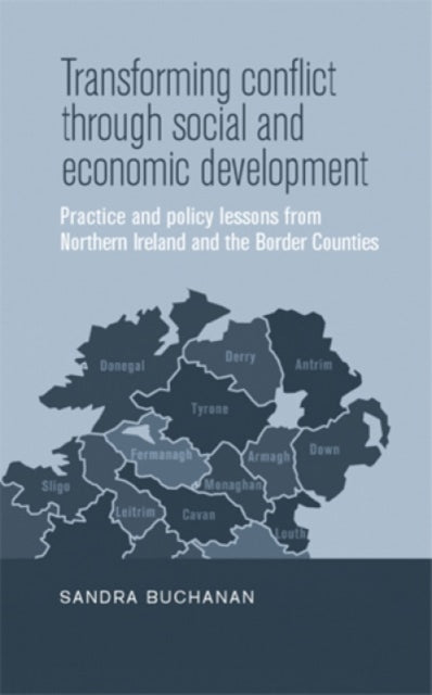 Book cover of: Transforming Conflict Through Social and Economic Development