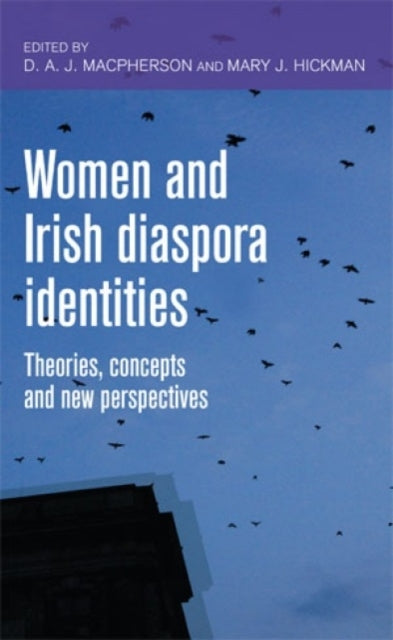 Book cover of: Women and Irish Diaspora Identities. By: Hickman Macpherson