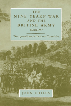Nine Years' War and the British Army 1688–97