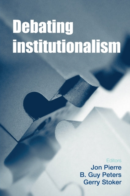 Debating Institutionalism