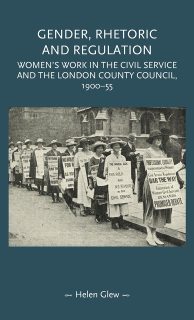 Book cover of: Gender, Rhetoric and Regulation. By: Helen Glew
