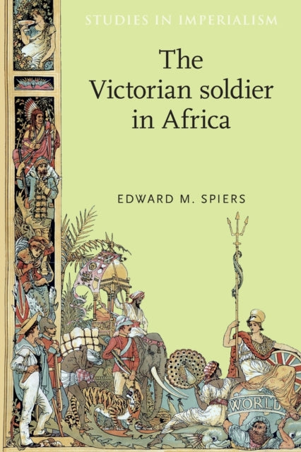 Book cover of: Victorian Soldier in Africa. By: Edward M. Spiers