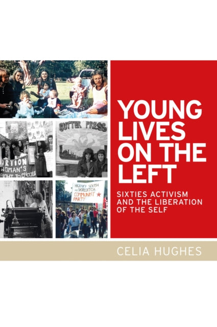 Book cover of: Young Lives on the Left. By: Celia Hughes