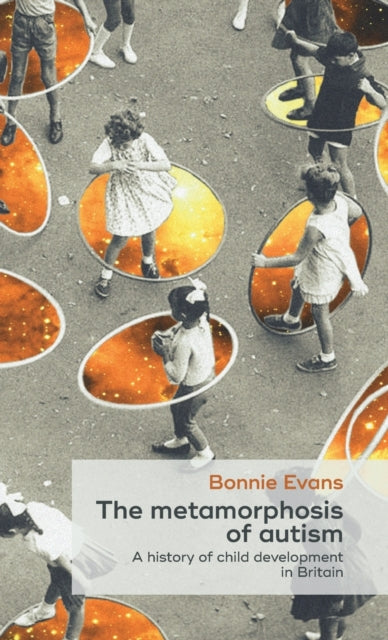 Book cover of: Metamorphosis of Autism. By: Bonnie Evans