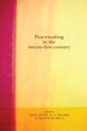 Book cover of: Peacemaking in the Twenty-First Century