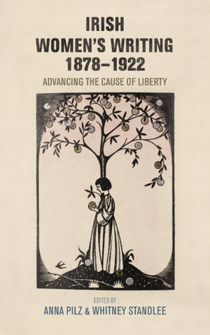 Irish Women's Writing, 1878–1922