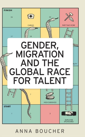 Gender, Migration and the Global Race for Talent