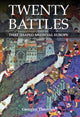 Book cover of: Twenty Battles That Shaped Medieval Europe. By: George Theotokis