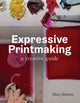 Book cover of: Expressive Printmaking. By: Mary Dalton