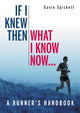 Book cover of: If I Knew Then What I Know Now.... By: Gavin Spickett
