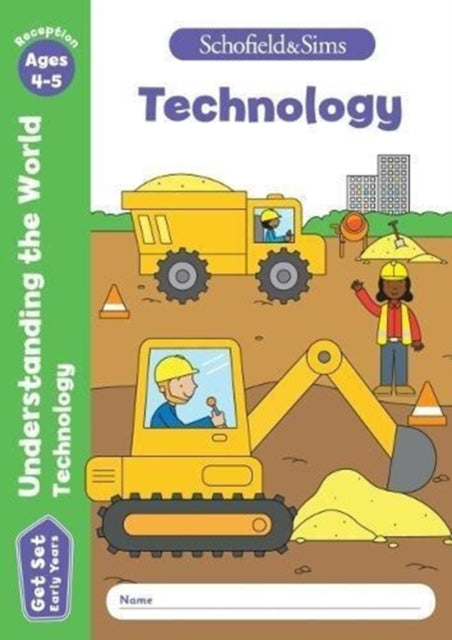 Book cover of: Get Set Understanding the World: Technology, Early Years Foundation Stage, Ages 4-5