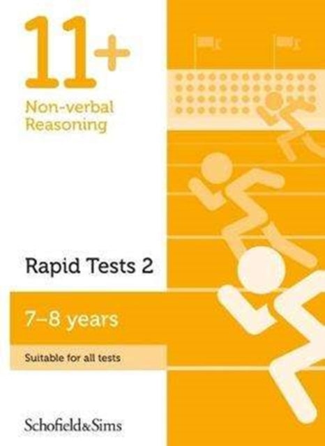 Book cover of: 11+ Non-verbal Reasoning Rapid Tests Book 2: Year 3, Ages 7-8. By: Rebecca Brant Schofield & Sims