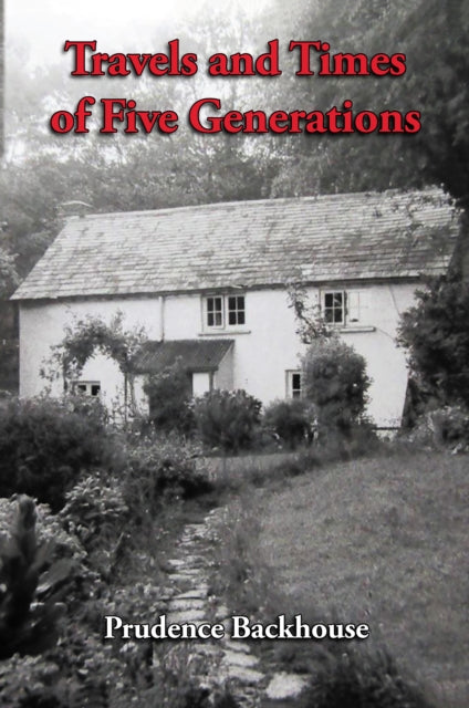 Travels and Times of Five Generations