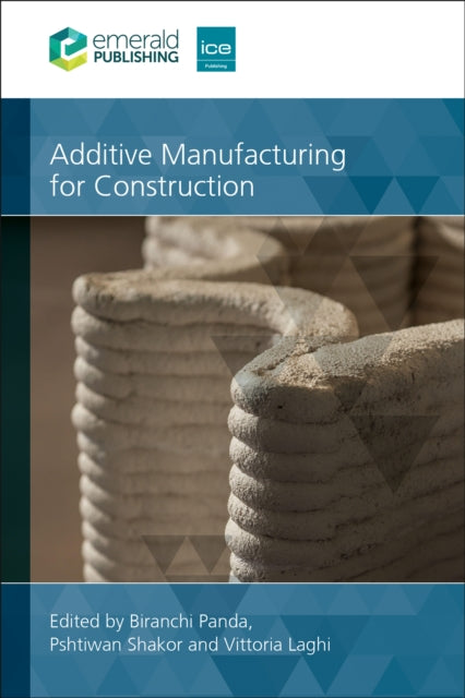 Book cover of: Additive Manufacturing for Construction. By: PANDA, BIRANCHI