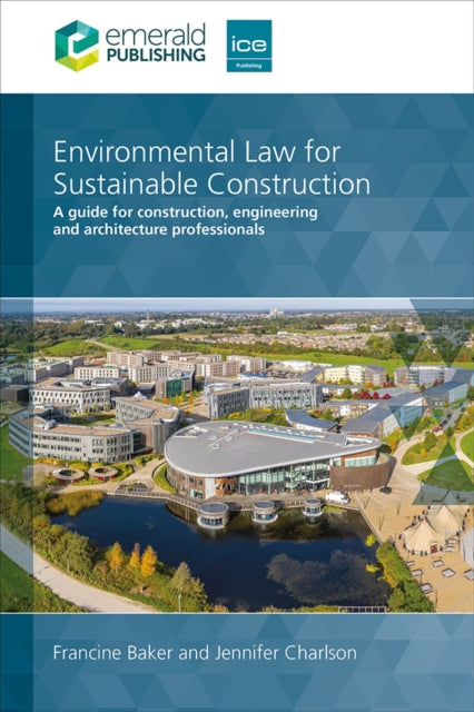 Book cover of: Environmental Law for Sustainable Construction. By: BAKER, FRANCINE