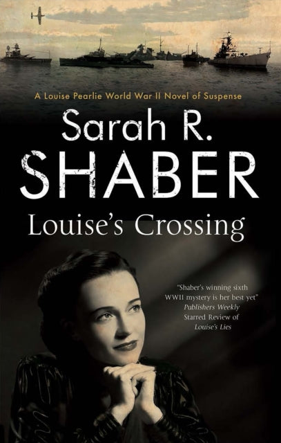 Louise's Crossing 9780727888624 Sarah R. Shaber