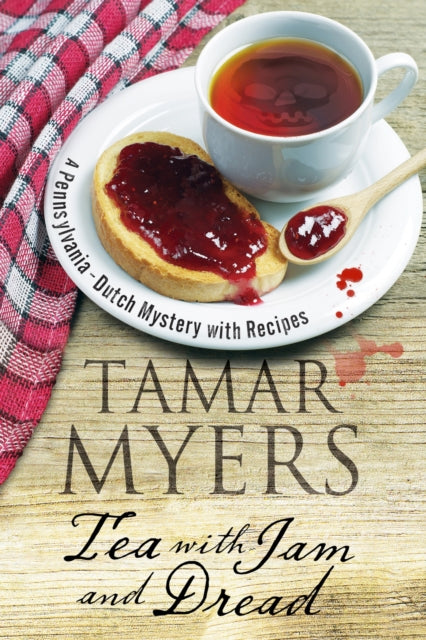 Book cover of: Tea with Jam and Dread. By: Tamar Myers